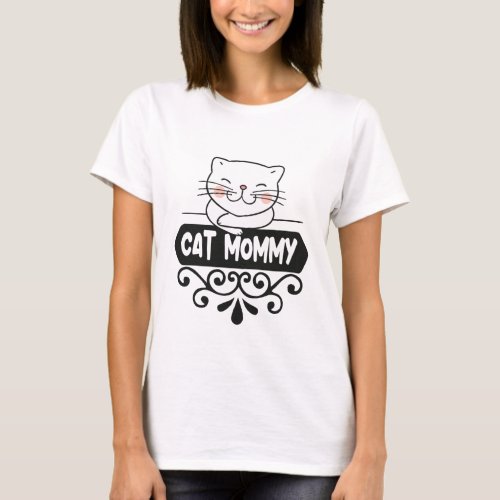 Cute Cat mommy animal pet lover T_Shirt