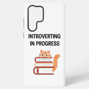 Cute Cat on Books "Introvert in Progress" Samsung Galaxy S22 Ultra Case