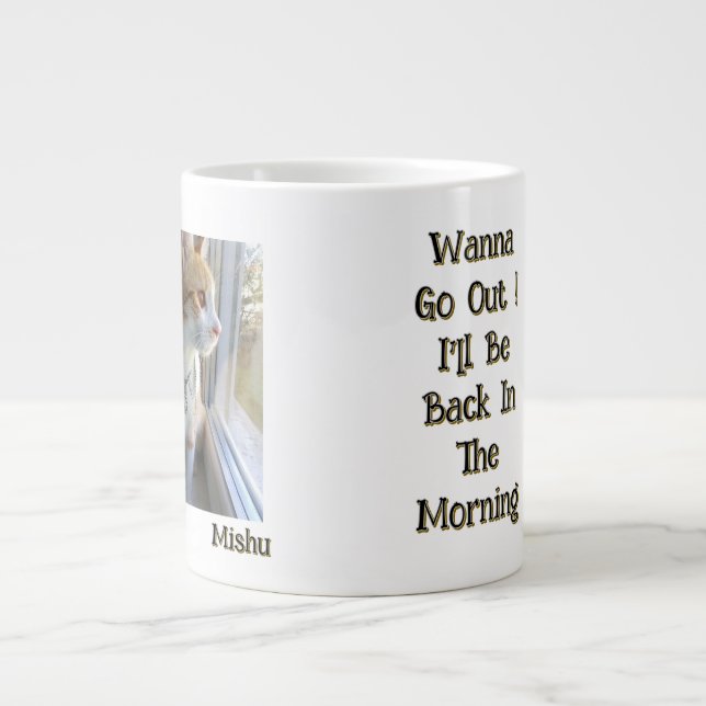 Cute Cat , Photo And Name Customizable, Funny Text Giant Coffee Mug (Front)