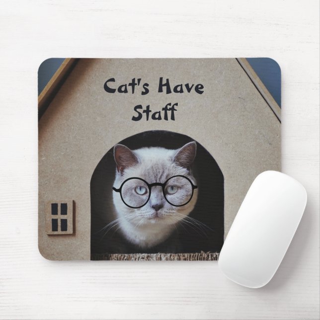 Cute Cat Photo Cats Have Staff Quote Funny Mouse Pad (With Mouse)