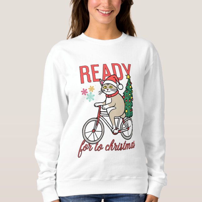 cute cat Ready for to christmas  Sweatshirt (Front)