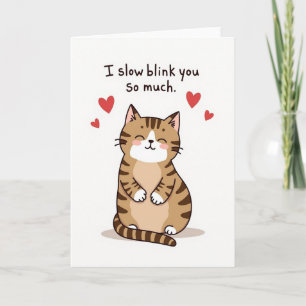 Cute Cat Slow Blink Love Card