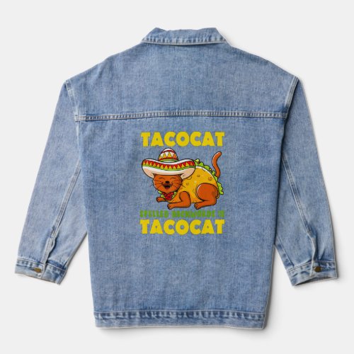 Cute Cat Tacocat Spelled Backwards Is Taco Cat Cin Denim Jacket