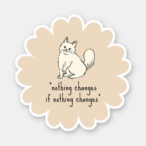 Cute Cat Typography Motivational Sayings Quotes Sticker