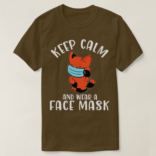 Cute Cat With Face Mask Keep Calm And Wear A Face  T-Shirt (Design Front)