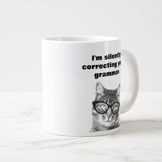 Cute cat with funny quote extra large jumbo mug (Front Right)