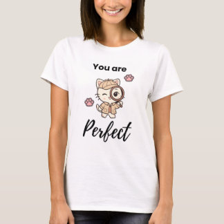 Cute Cat  "You Are Perfect" T-Shirt-kawaii T-Shirt