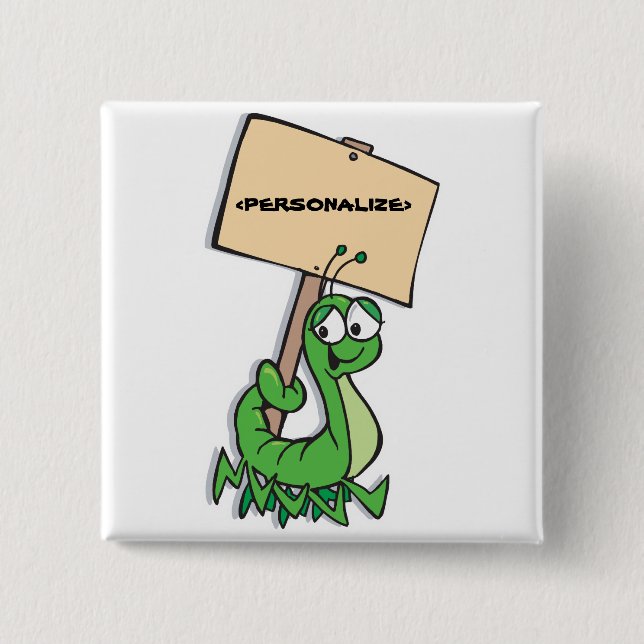 Cute Caterpillar with Sign, <PERSONALIZE> Pinback Button (Front)