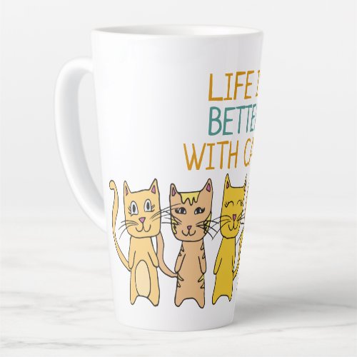 Cute Cats Life is Better with Cats Latte Mug