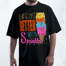 Cute Cats Life Is Better With Sprinkles Cat Lovers