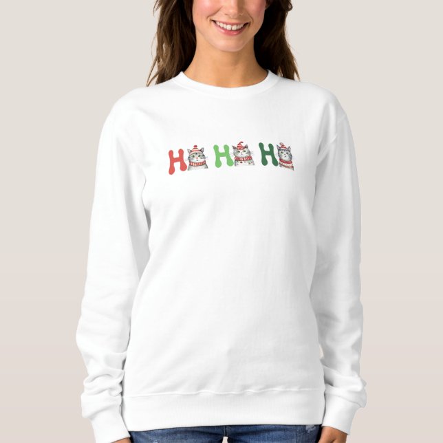 Cute cats Merry Christmas ho ho ho for her Sweatshirt (Front)