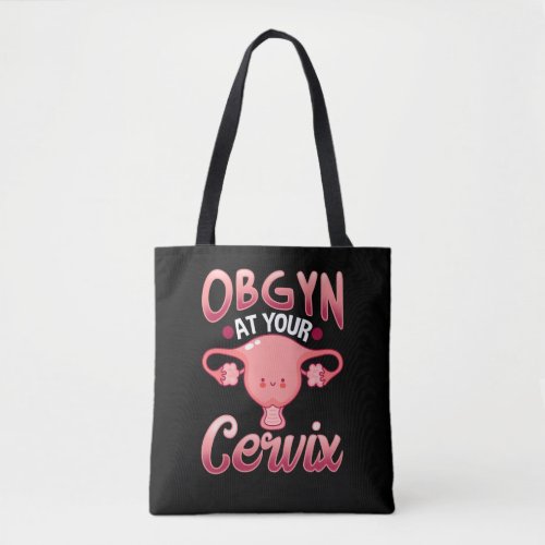 Cute Cervix Obstetrician Gynecologist Doctor OBGYN Tote Bag