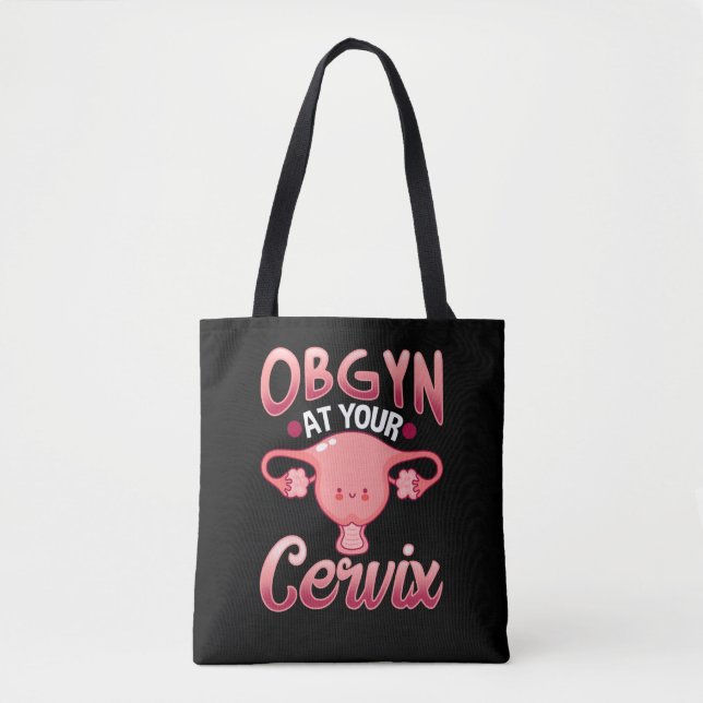 Cute Cervix Obstetrician Gynecologist Doctor OBGYN Tote Bag (Front)