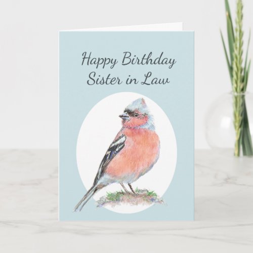 Cute Chaffinch Watercolor Birthday Sister in law Card
