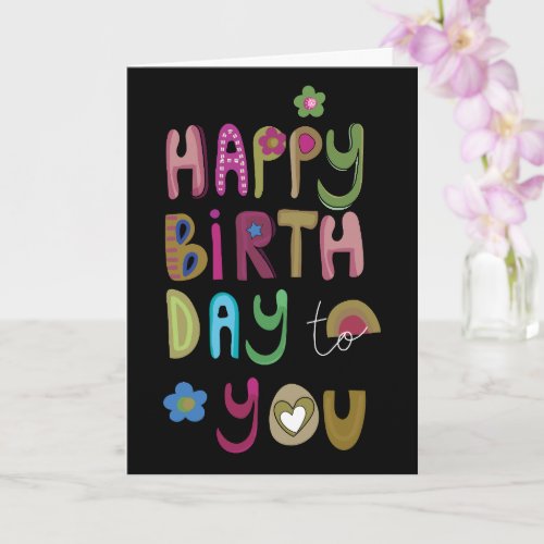 Cute Cheerful Happy Birthday to You  Card