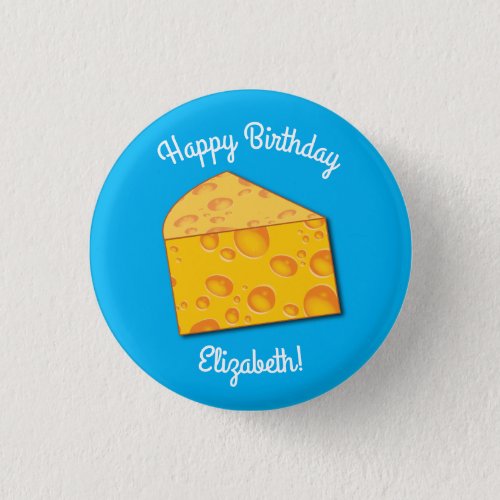 Cute Cheese Wedge Kids 1st Birthday Party Button