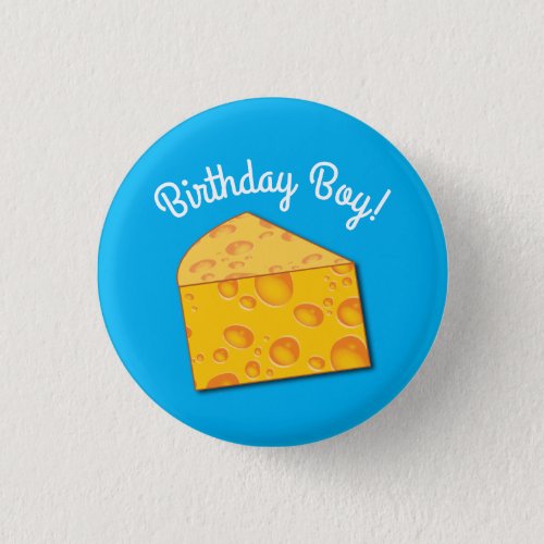 Cute Cheese Wedge Kids 1st Birthday Party Button