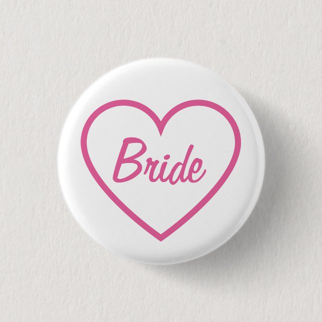 Cute Chic Pink Bride Cursive Script Heart Button (Front)