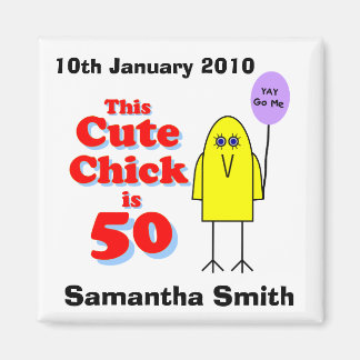 Cute chick is 50! magnet