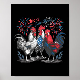 Cute Chicka Boom Boom Funny Chicken 4th Of July Pa Poster
