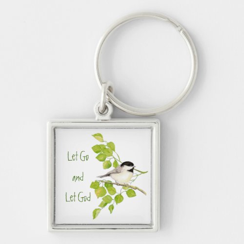 Cute Chickadee Let Go  Let God Bird Nature Keychain