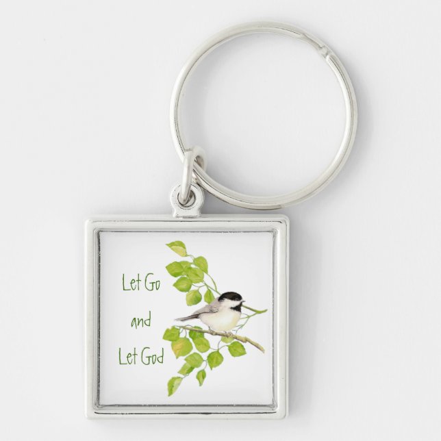 Cute Chickadee "Let Go & Let God" Bird Nature Keychain (Front)