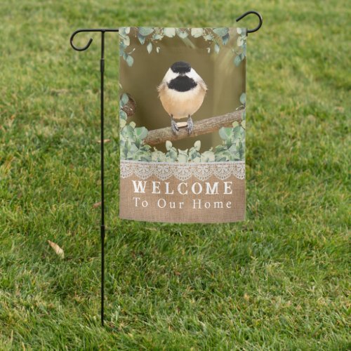 Cute Chickadee Rustic Welcome Home Garden Flag