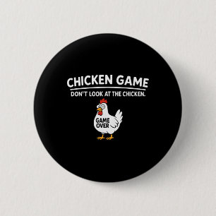 Cute Chicken Game Don't Look At The Chicken Funny Button