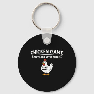 Cute Chicken Game Don't Look At The Chicken Funny  Keychain