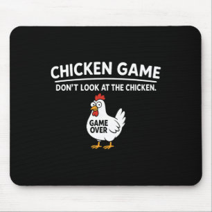 Cute Chicken Game Don't Look At The Chicken Funny Mouse Pad