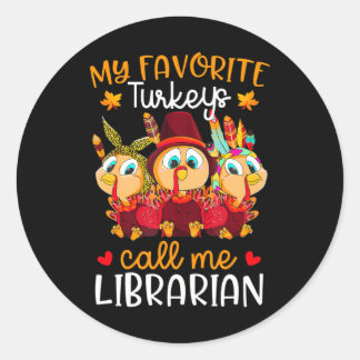 Cute Chicken My Favorite Turkeys Call Me Classic Round Sticker