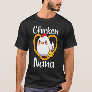 Cute Chicken Nana Chick Family Farmer Poultry Moth T-Shirt