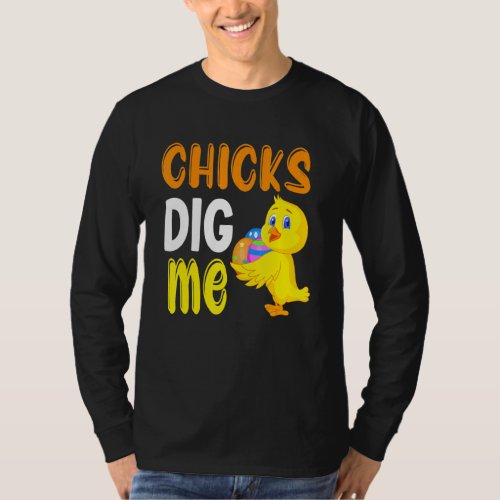 Cute Chicks Dig Me Bunny Egg Hunting Boys Girls Ea T_Shirt