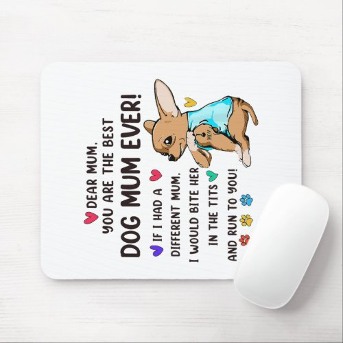 Cute Chihuahua Best Dog Mom Ever  Mouse Pad