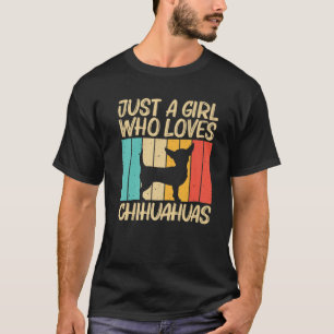 Cute Chihuahua Design For Girls Mom Chihuahua Pet T-Shirt