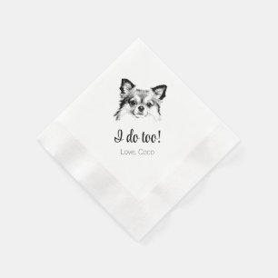 Cute Chihuahua Dog I Do Too Wedding Napkins