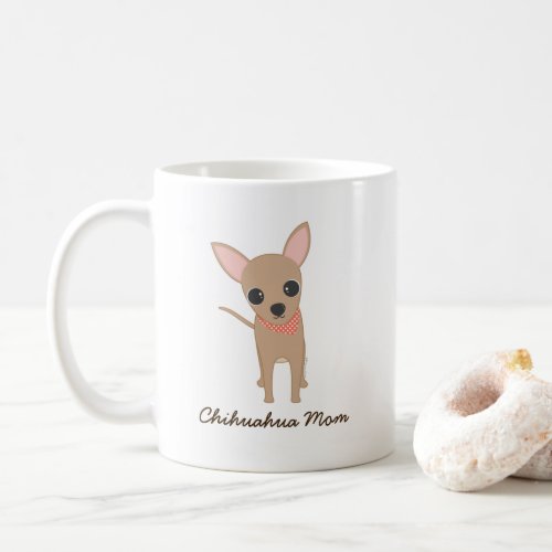 Cute Chihuahua Dog Mom  Coffee Mug