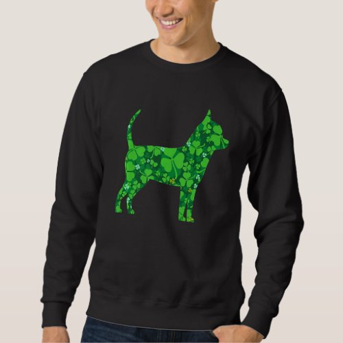 Cute Chihuahua Dog Shamrock Irish St Patrick S Day Sweatshirt