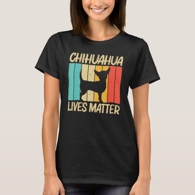 Cute Chihuahua For Men Women Chihuahua Pet Dog   T-Shirt (Front)