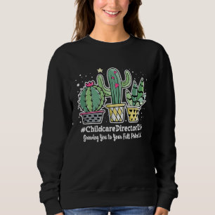 Cute Childcare Director Life Appreciation Week Bac Sweatshirt