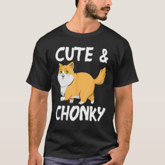 Cute & Chonky Cat Chonk Fat Kitten Chubby Feline F T-Shirt