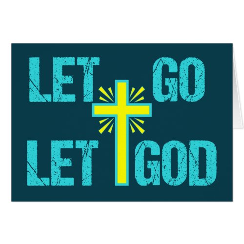Cute Christian Inspirational Quote Let Go God Card