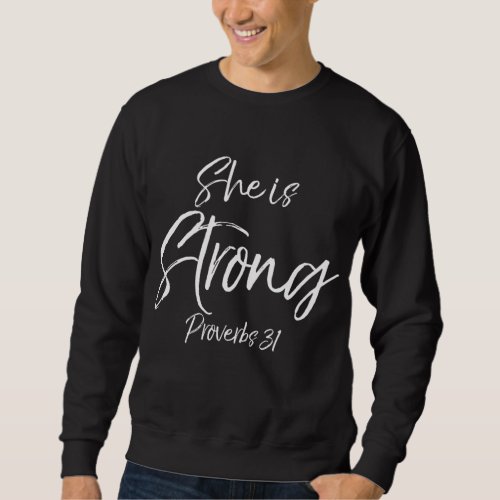 Cute Christian Mom Gift for Women She is Strong Pr Sweatshirt