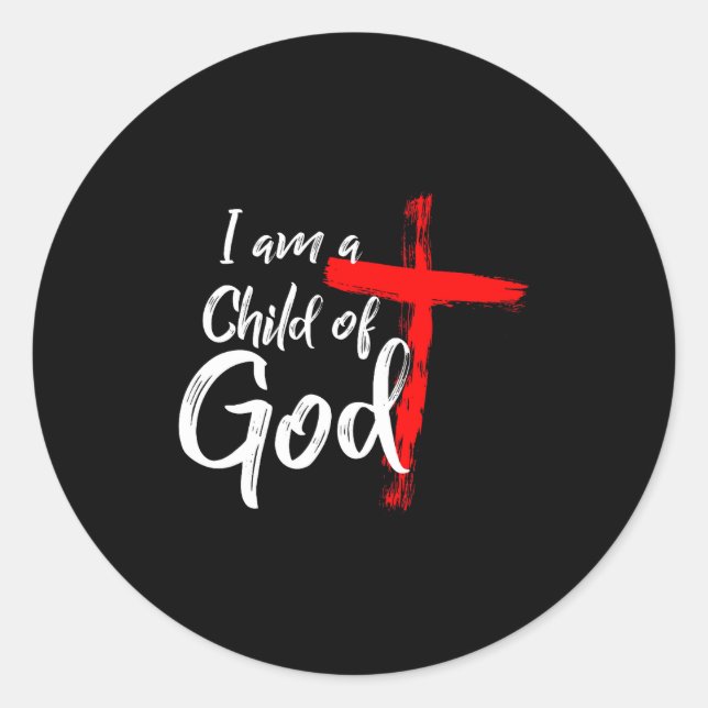 Cute Christian Salvation Quote Gift I Am A Child O Classic Round Sticker (Front)