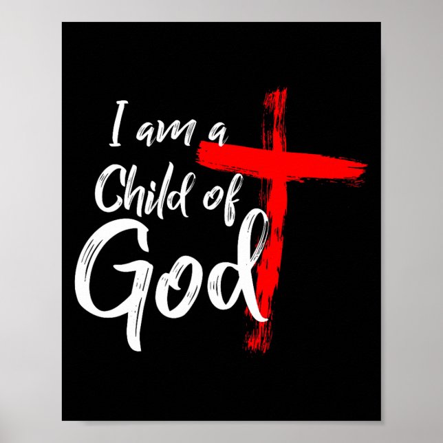 Cute Christian Salvation Quote Gift I Am A Child O Poster (Front)