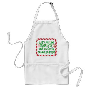Cute Christmas Apron, Let's be Naughty!! Adult Apron