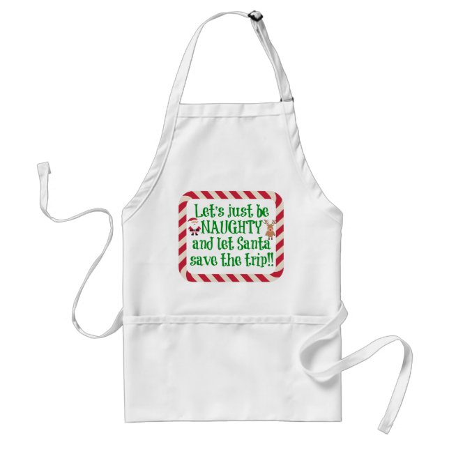 Cute Christmas Apron, Let's be Naughty!! Adult Apron (Front)