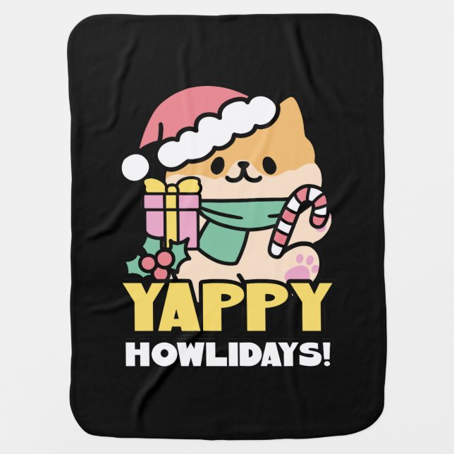 Cute Christmas Dog - Yappy Howlidays  Baby Blanket (Front)