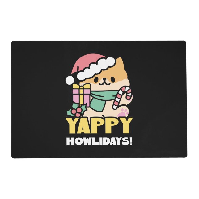 Cute Christmas Dog - Yappy Howlidays  Placemat (Front)