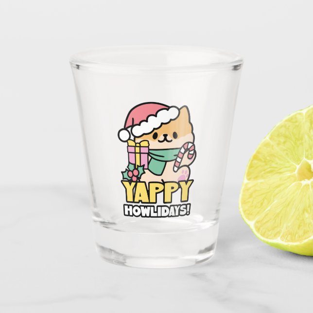 Cute Christmas Dog - Yappy Howlidays  Shot Glass (Front)